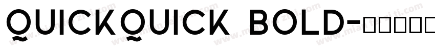 QuickQuick Bold字体转换
